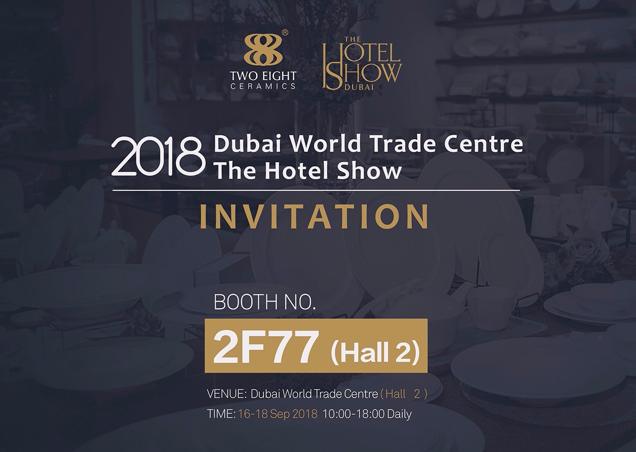 Two Eight-Two Eight Ceramics - The 18th 2018 Dubai International Hotel Exhibition