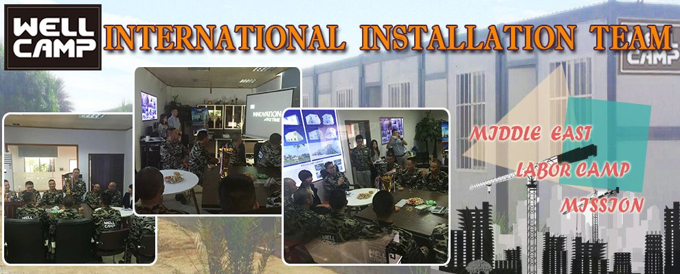 WELLCAMP, WELLCAMP prefab house, WELLCAMP container house-Wellcamp International Installation Team I